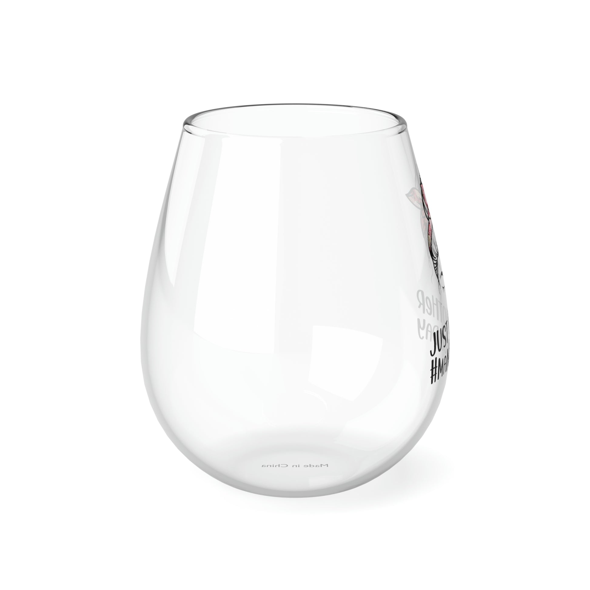 Just Another Manic Mom Day Wine Glass Mug   