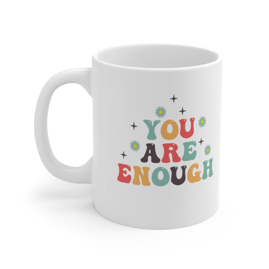 You Are Enough Coffee Mug Mug   