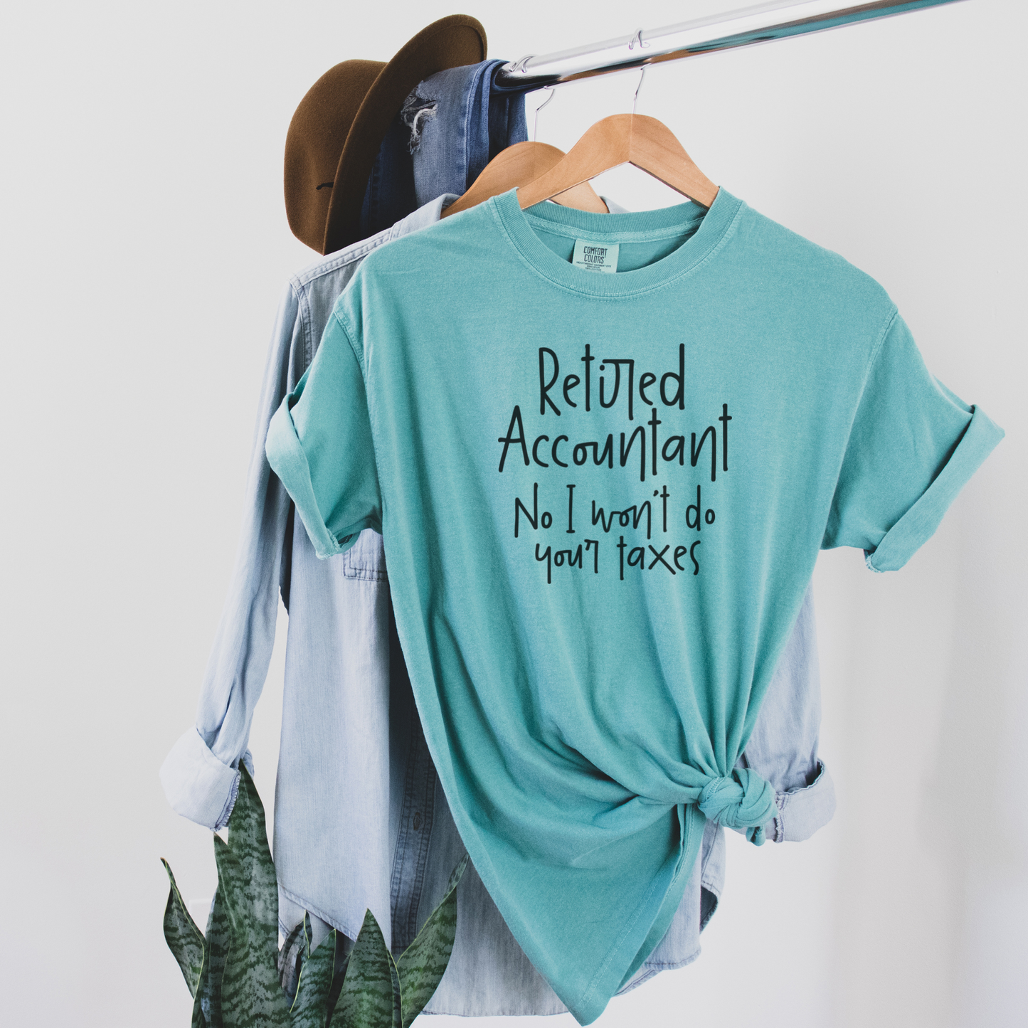 Retired Accountant, No I Won't Do Your Taxes Tee T-Shirt Seafoam S 