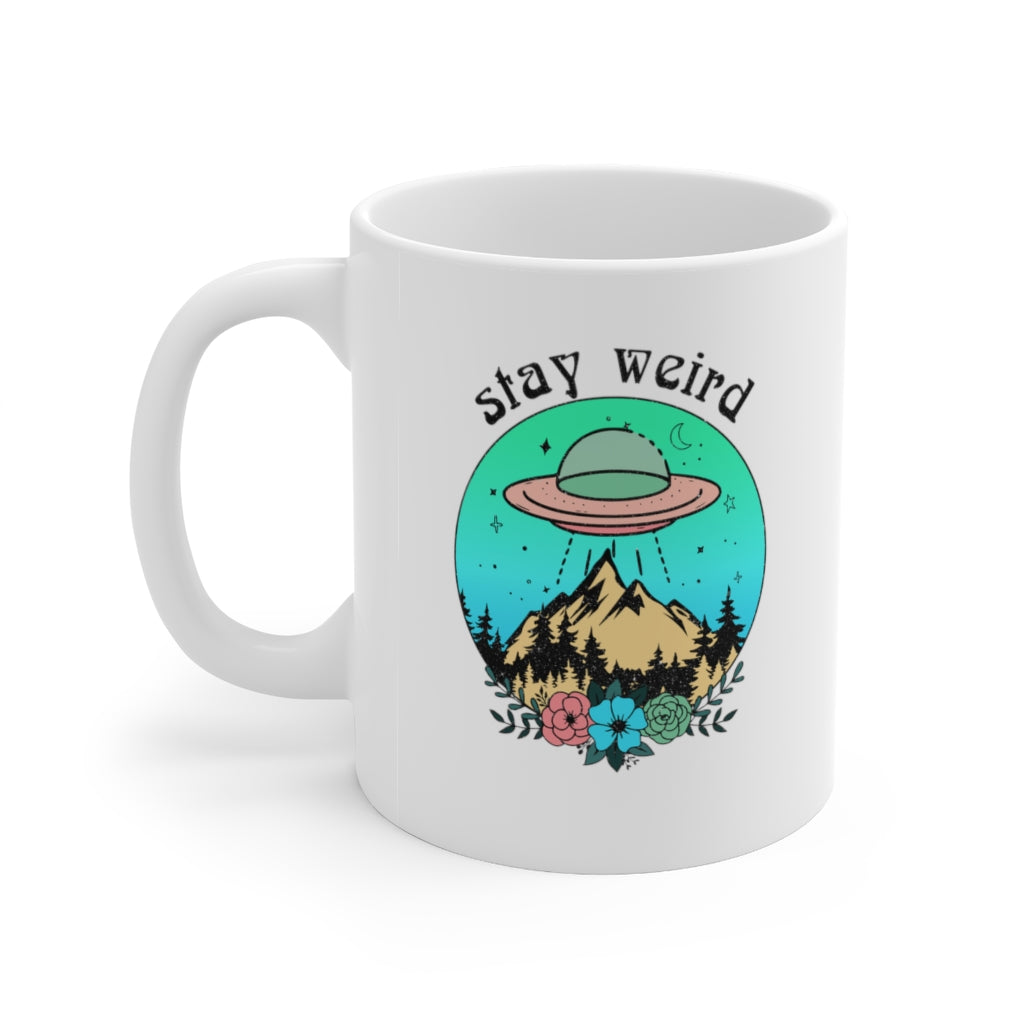 Stay Weird Coffee Mug Mug   