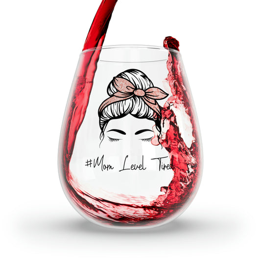 Mom Level Tired Wine Glass Mug 11.75oz  