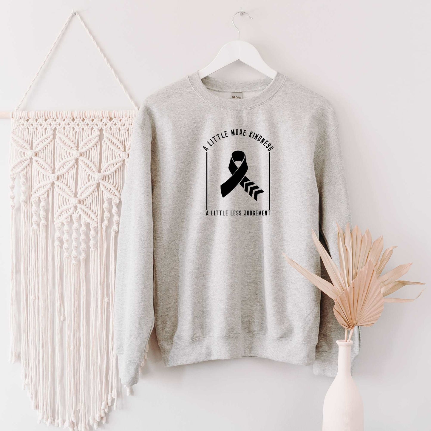 A Little More Kindness, A Little Less Judgement Sweatshirt Sweatshirt S Ash 