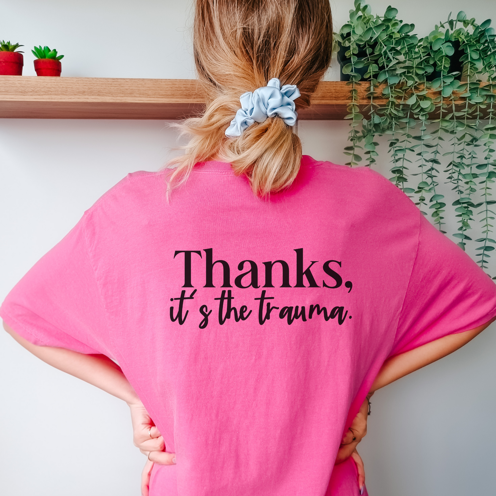 Thanks, It's the Trauma Tee T-Shirt Crunchberry S 