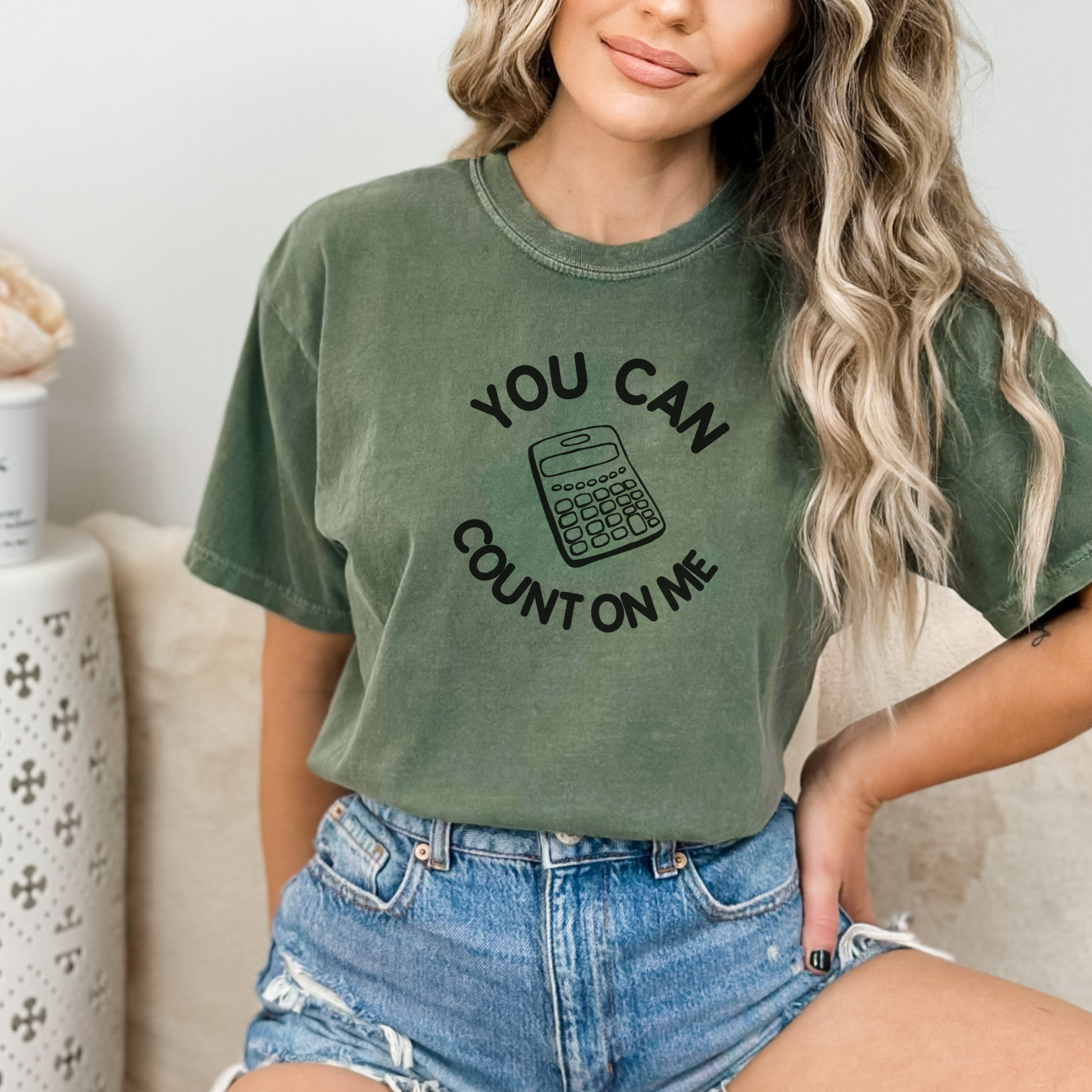 You Can Count on Me Tee T-Shirt Moss S 