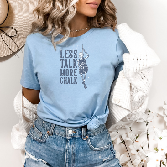 Less Talk, More Chalk Tee T-Shirt Light Blue S 