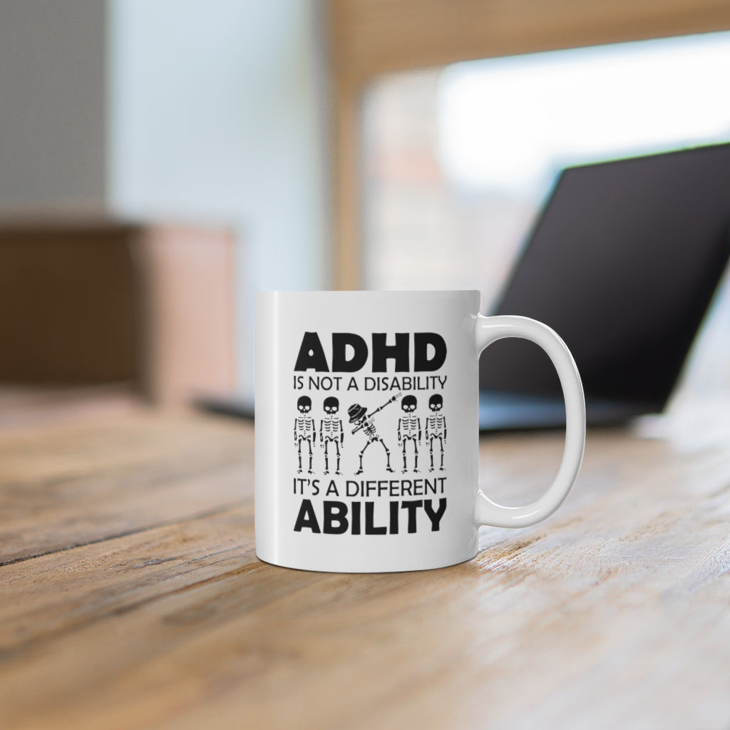 ADHD is not a Disability, it is a Different Ability Coffee Mug Mug   