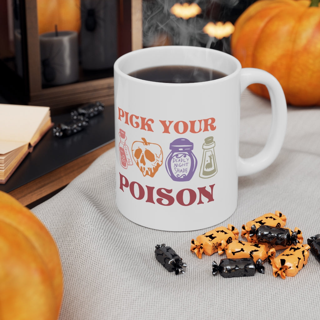 Pick Your Poison Coffee Mug Mug 11oz  