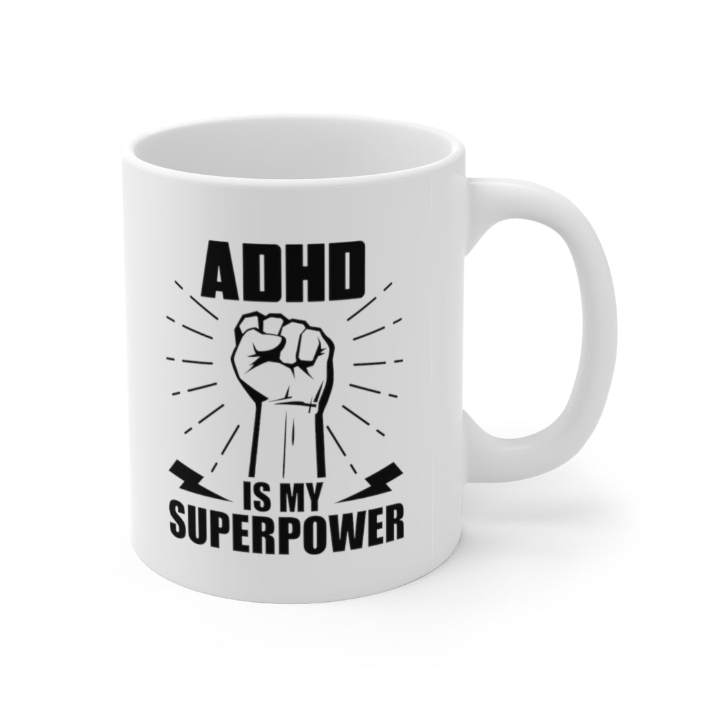 ADHD is my Super Power Coffee Mug Mug   