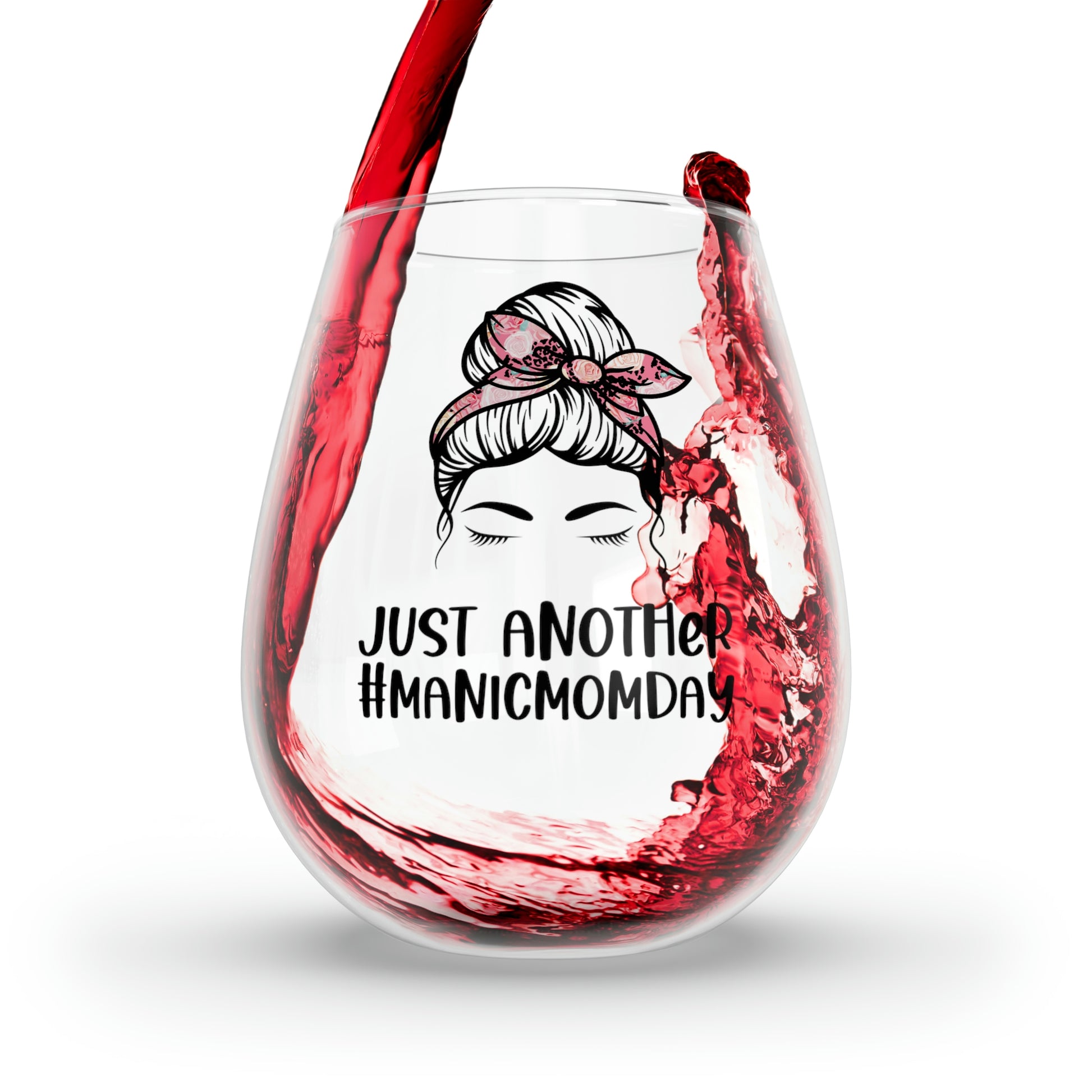 Just Another Manic Mom Day Wine Glass Mug 11.75oz  