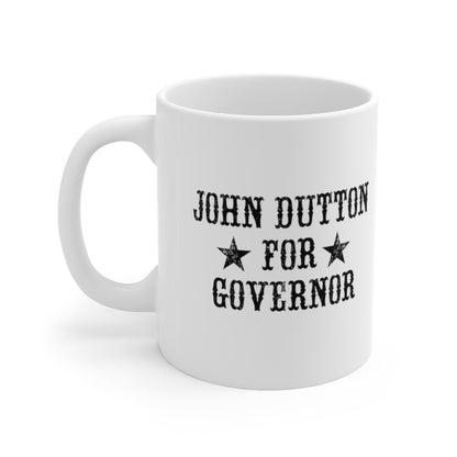 John Dutton for Governor Coffee Mug Mug 11oz  