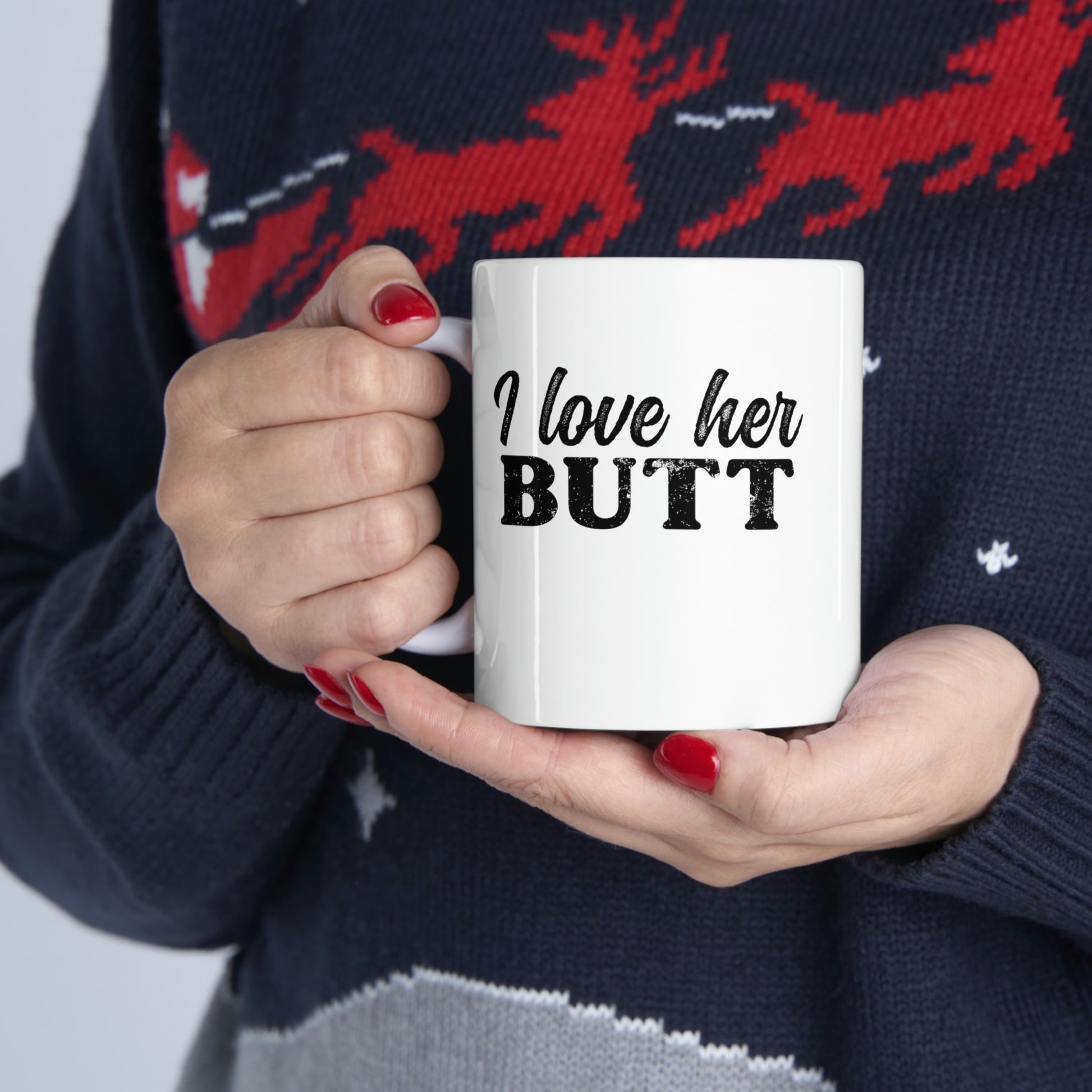 I Love Her Butt Coffee Mug Mug   