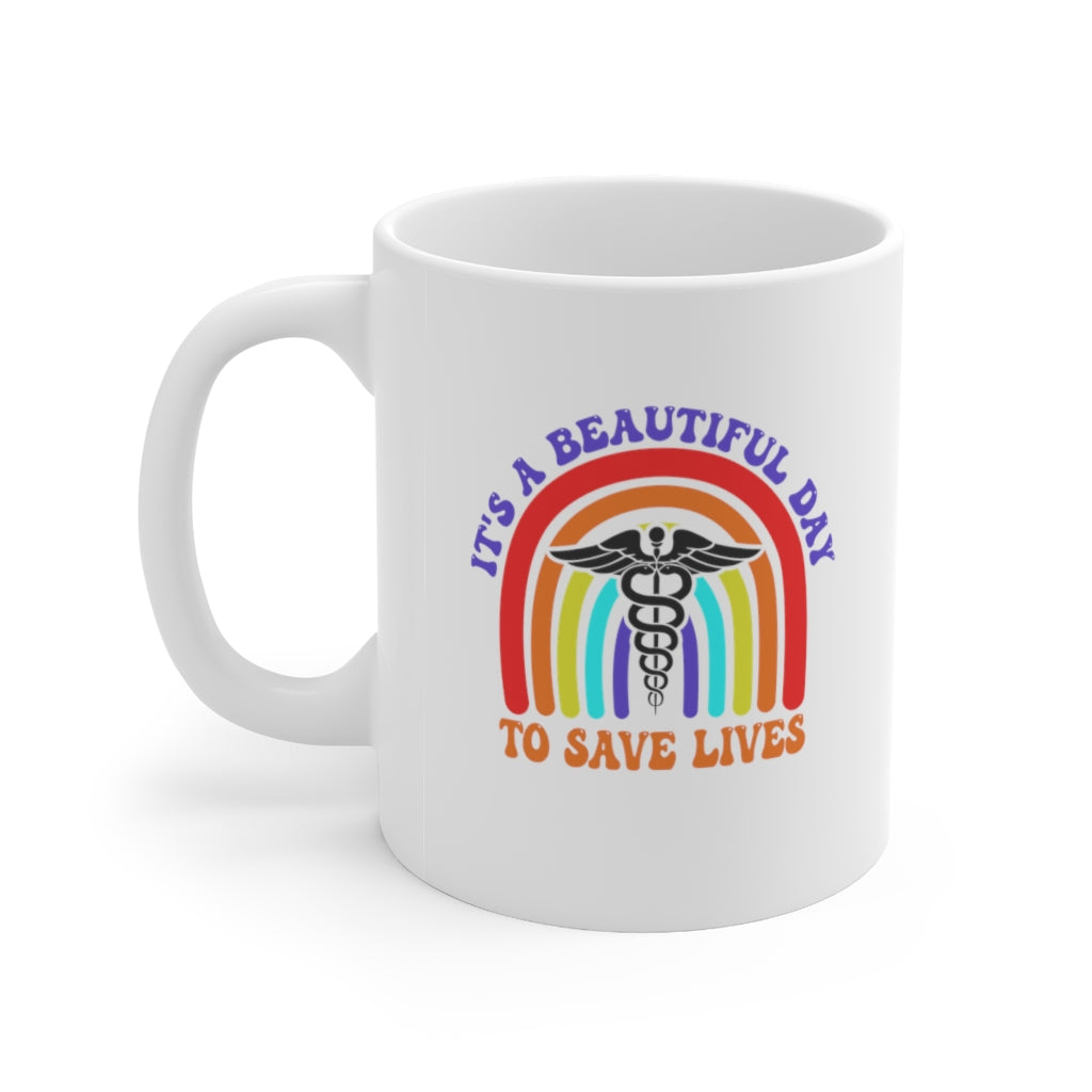 It's a Beautiful Day to Save Lives Coffee Mug Mug   