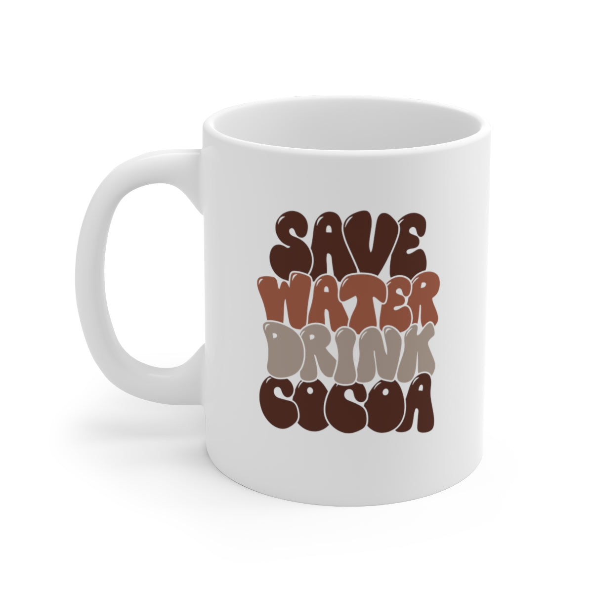 Save Water, Drink Cocoa Coffee Mug Mug   