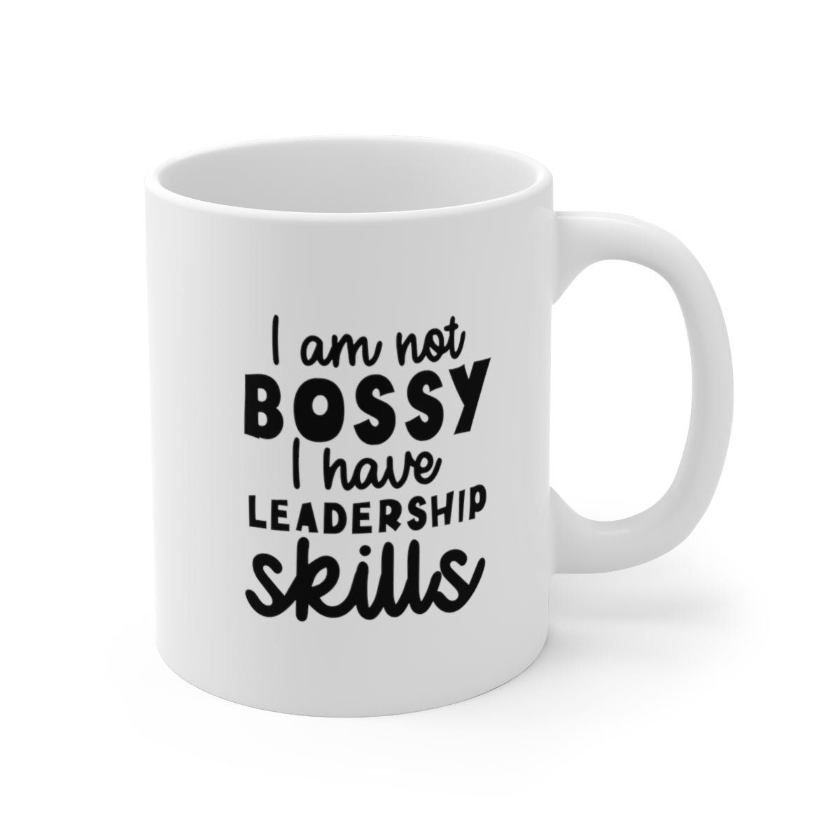 I Am Not Bossy, I Have Leadership Skills Coffee Mug Mug   