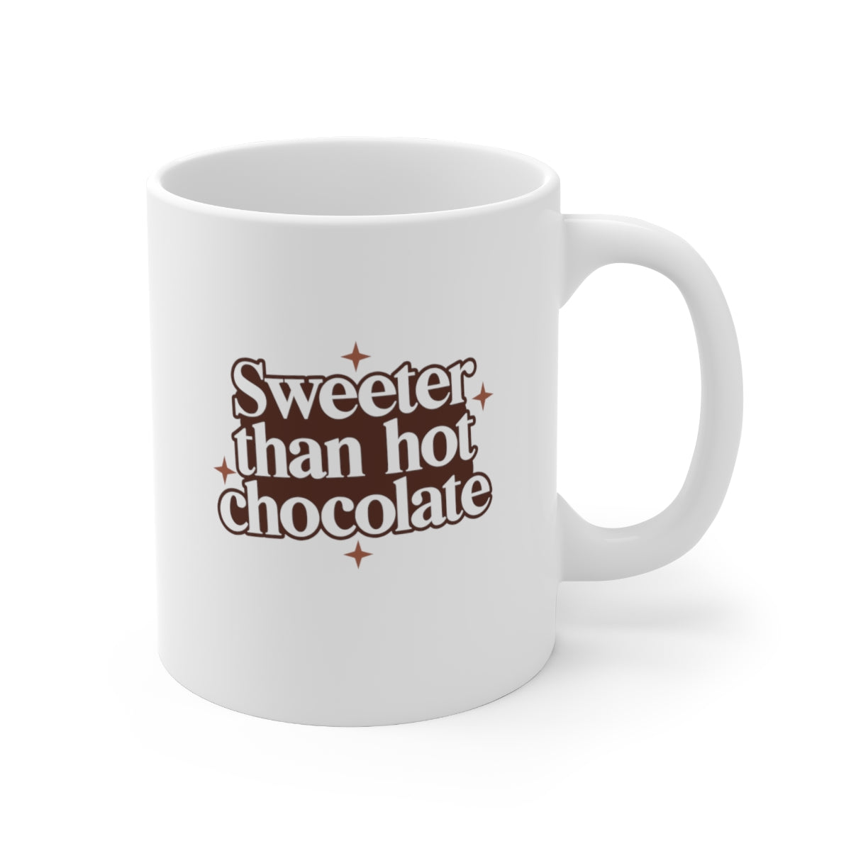 Sweeter Than Hot Chocolate Coffee Mug Mug   