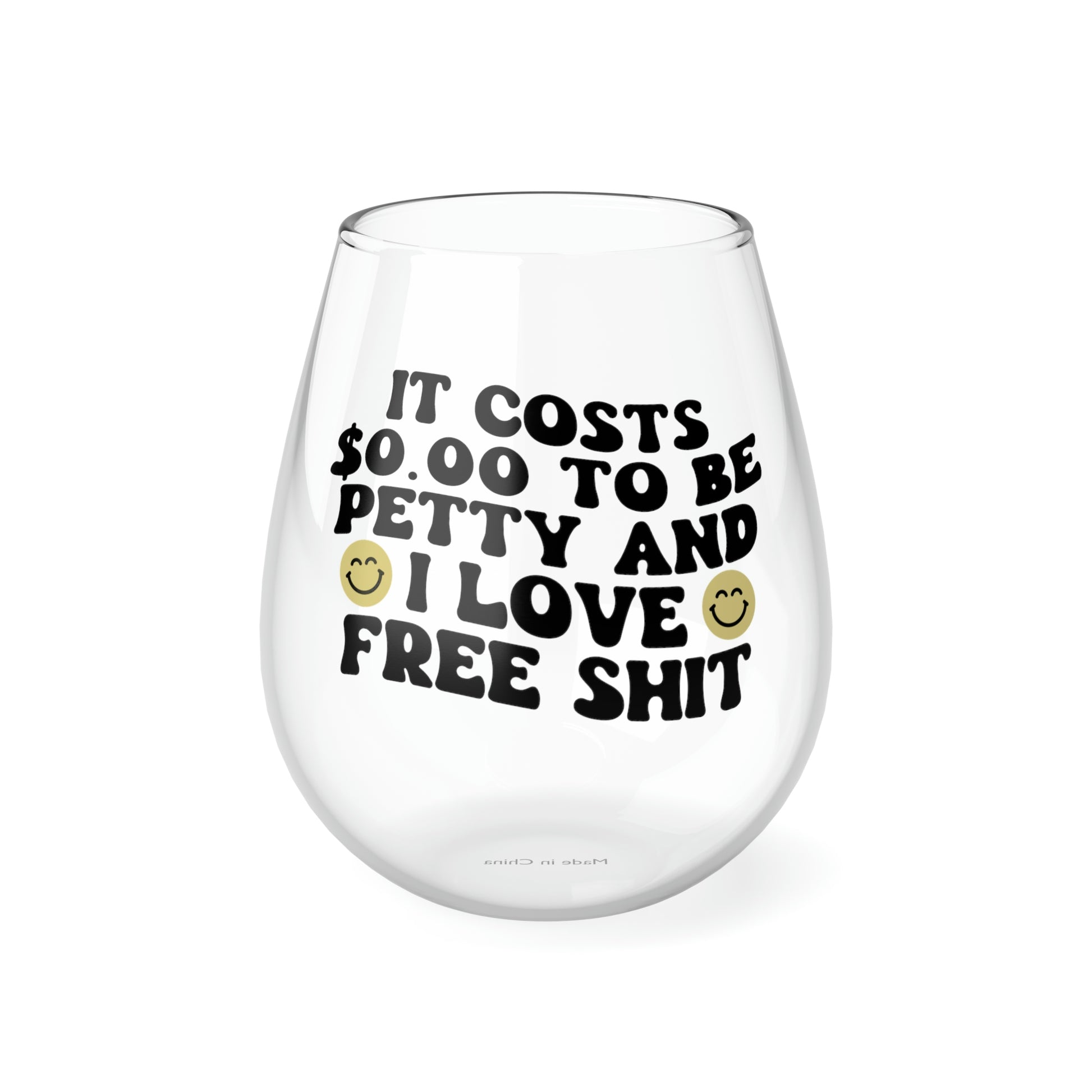 It Costs $0.00 to be Petty Wine Glass Mug   