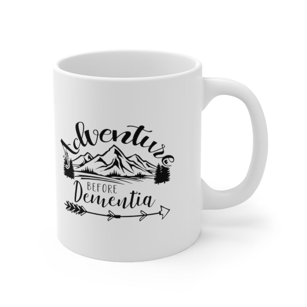 Adventure Before Dementia Coffee Mug Mug   