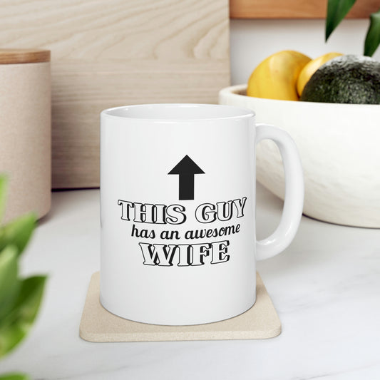 This Guy Awesome Wife Coffee Mug Mug   