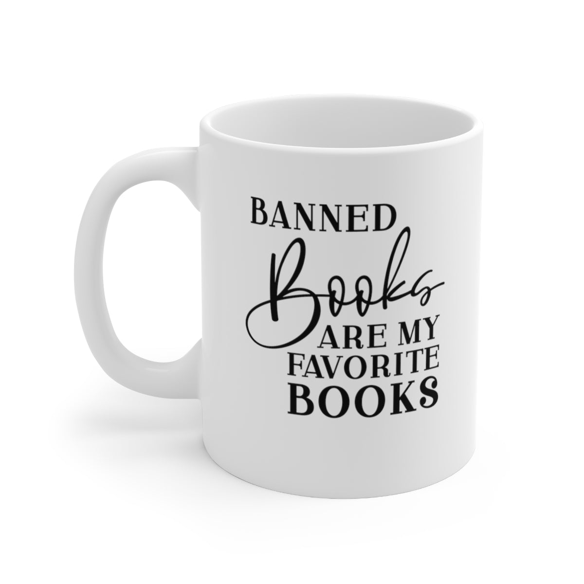 Banned Books Are My Favorite Books Coffee Mug Mug   