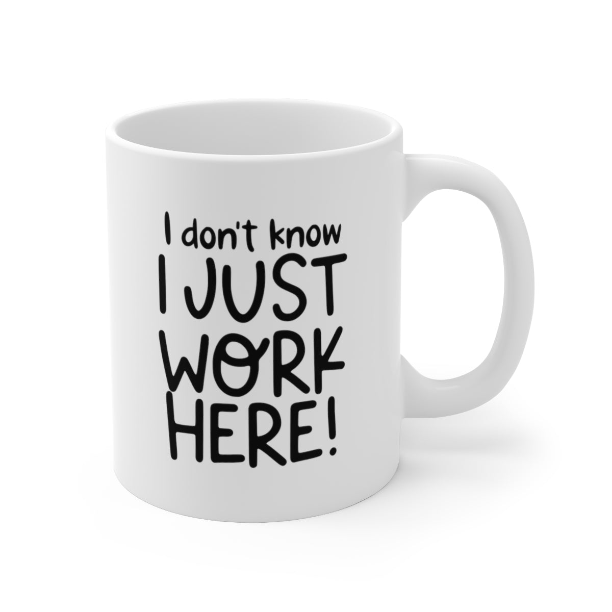 I Don't Know, I Just Work Here Coffee Mug Mug   