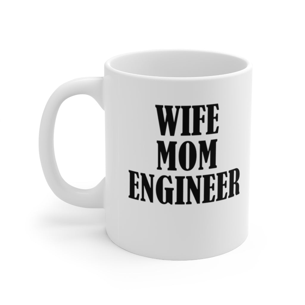 Wife, Mom, Engineer Coffee Mug Mug   